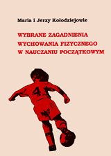 Wybrane zagadnienia wychowania fizycznego w nauczaniu początkowym