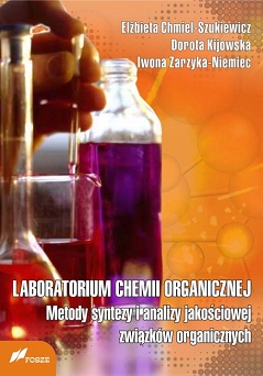 LABORATORIUM CHEMII ORGANICZNEJ. Metody syntezy i analizy jakościowej związków organicznych.